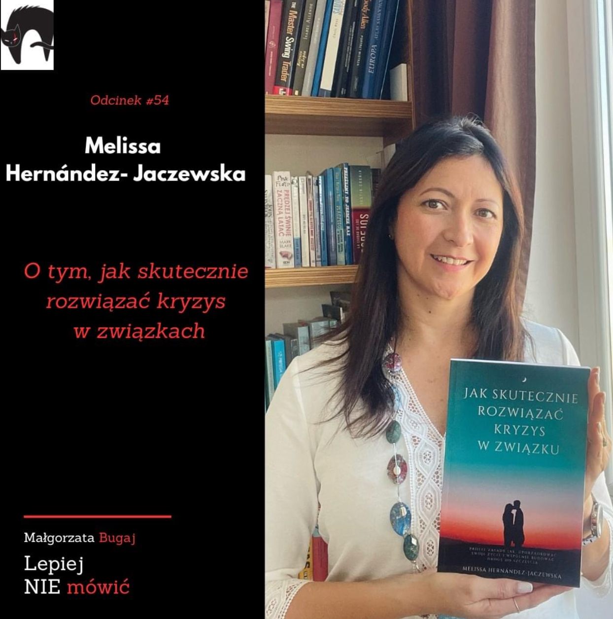 Lepiej nie mówić #54 – Jak skutecznie rozwiązać kryzys w związku